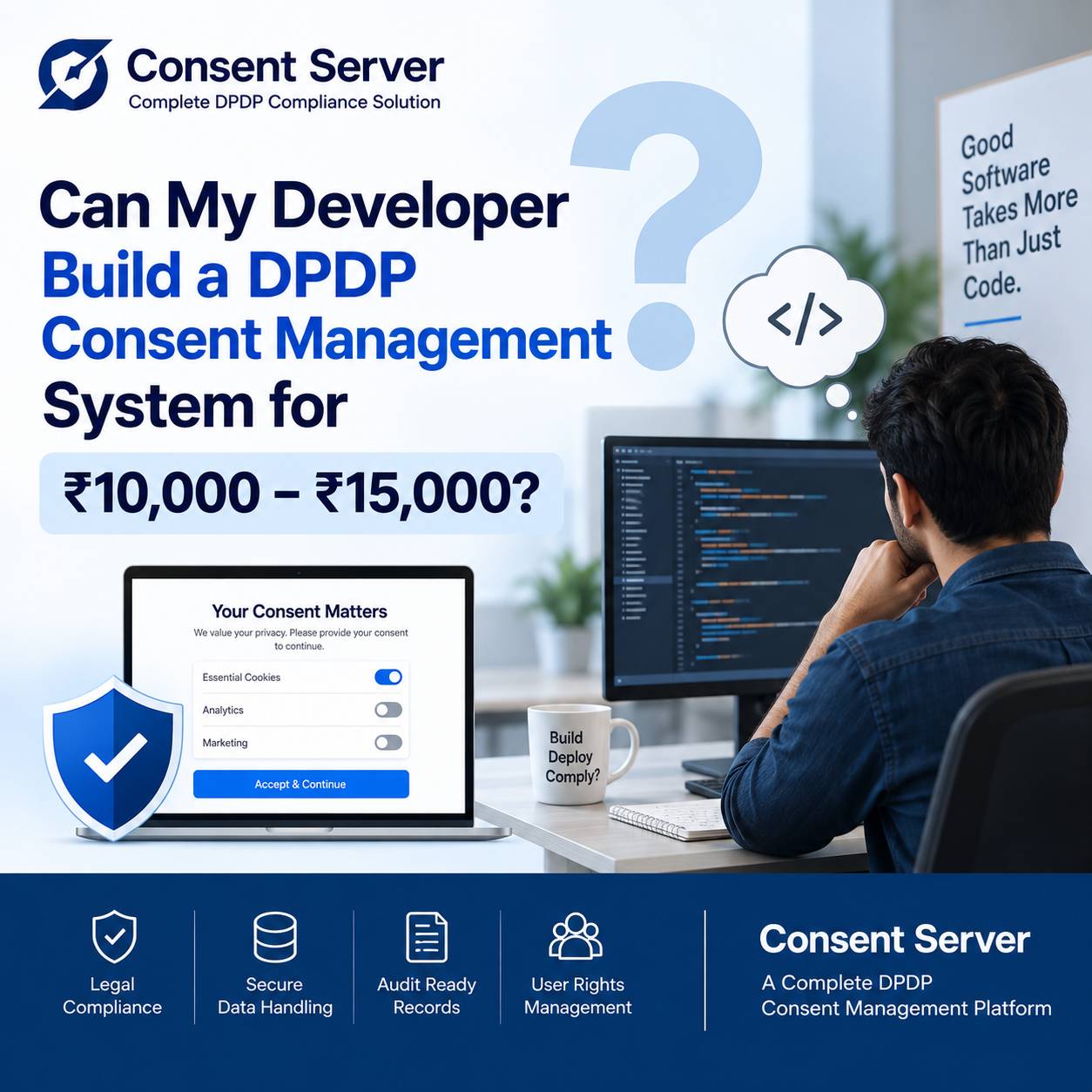 Can a Developer Build a DPDP Consent System for 10,000-15,000?